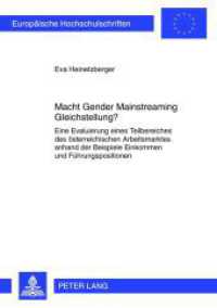 Macht Gender Mainstreaming Gleichstellung? (Europäische Hochschulschriften / European University Studies/Publications Universitaires Européenne .34) （2013. 295 S. 210 mm）