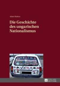 Die Geschichte des ungarischen Nationalismus （2013. 146 S. 210 mm）