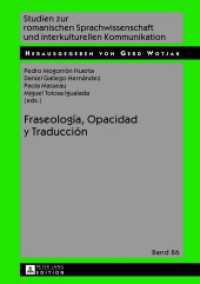 Fraseología, Opacidad y Traducción (Studien zur romanischen Sprachwissenschaft und interkulturellen Kommunikation 86) （2013. 281 S. 210 mm）