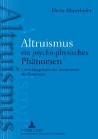 Altruismus - ein psycho-physisches PhAltruismus - ein psycho-physisches Phänomen : Entwicklungsstufen der Interpretation des Phänomens （2012. 423 S. 210 mm）