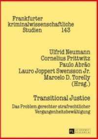 Transitional Justice : Das Problem gerechter strafrechtlicher Vergangenheitsbewältigung (Frankfurter kriminalwissenschaftliche Studien .143) （2013. 287 S. 210 mm）