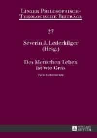 Des Menschen Leben ist wie Gras : Tabu Lebensende- 14. Ökumenische Sommerakademie Kremsmünster 2012 (Linzer Philosophisch-Theologische Beiträge .27) （2013. 196 S. 210 mm）