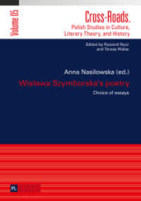 Wislawa Szymborska's poetry : Choice of essays- Translated by Karolina Krasuska and Jedrzej Burszta (Cross-Roads .5) （2015. 262 S. 210 mm）