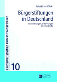 Bürgerstiftungen in Deutschland : Entwicklungen, Erfahrungen und Ausblicke. Dissertationsschrift (Bochumer Studien zum Stiftungswesen .10) （2013. 332 S. 210 mm）