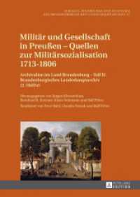 Militär und Gesellschaft in Preußen - Quellen zur Militärsozialisation 1713-1806 (Quellen, Findbücher und Inventare des Brandenburgischen Landeshauptarchivs 27) （2014. XI, 547 S. 240 mm）