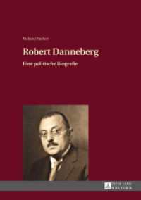 Robert Danneberg : Eine politische Biografie. Dissertationsschrift （2013. 406 S. 210 mm）