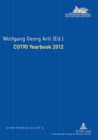 COTRI Yearbook 2012 (Schriftenreihe des Instituts für Management und Tourismus (IMT) .8) （2012. 134 S. 210 mm）