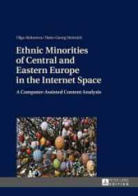 Ethnic Minorities of Central and Eastern Europe in the Internet Space : A Computer-Assisted Content Analysis （Neuausg. 2014. 165 S. 210 mm）