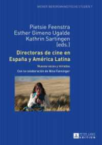 Directoras de cine en España y América Latina : Nuevas voces y miradas (Wiener Iberoromanistische Studien .7) （2014. 259 S. 210 mm）