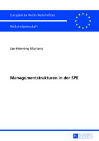 Managementstrukturen in der SPE : Dissertationsschrift (Europäische Hochschulschriften Recht .5406) （2013. XXXVIII, 244 S. 210 mm）