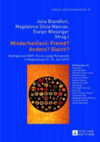 Minderheit(en): Fremd? Anders? Gleich? : Beiträge zum XXVII. Forum Junge Romanistik in Regensburg (15.-18. Juni 2011) (Forum Junge Romanistik .18) （2013. 239 S. 210 mm）