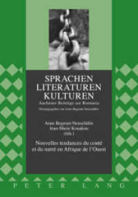 Nouvelles tendances du conté et du narré en Afrique de l'Ouest (Sprachen - Literaturen - Kulturen .1) （2011. XII, 201 S. 210 mm）