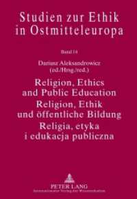 Religion, Ethics and Public Education- Religion, Ethik und öffentliche Bildung- Religia, etyka i edukacja publiczna (Studien zur Ethik in Ostmitteleuropa .14) （2012. 202 S. 210 mm）