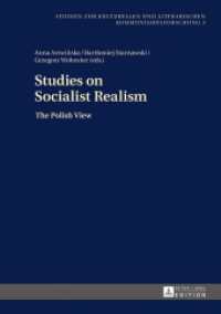 Studies on Socialist Realism : The Polish View (Studien zur Kulturellen und Literarischen Kommunismusforschung .3) （2016. 471 S. 210 mm）