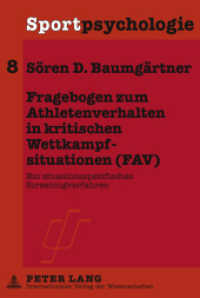Fragebogen zum Athletenverhalten in kritischen Wettkampfsituationen (FAV) : Ein situationsspezifisches Screeningverfahren. Dissertationsschrift (Sportpsychologie .8) （2011. 192 S. 210 mm）