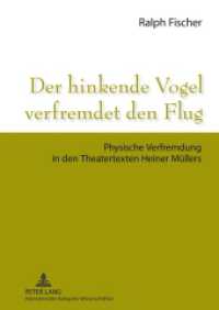 Der hinkende Vogel verfremdet den Flug : Physische Verfremdung in den Theatertexten Heiner Müllers. Masterarbeit （2012. 123 S. 210 mm）