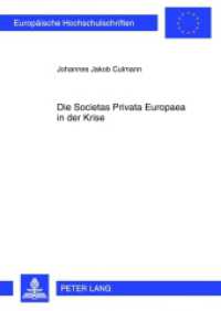 Die Societas Privata Europaea in der Krise : Dissertationsschrift (Europäische Hochschulschriften Recht .5305) （2012. 258 S. 210 mm）