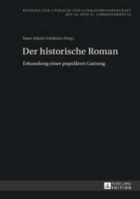 Der historische Roman : Erkundung einer populären Gattung (Beiträge zur Literatur und Literaturwissenschaft des 20. und 21. Jahrhunderts .23) （2013. VI, 334 S. 210 mm）