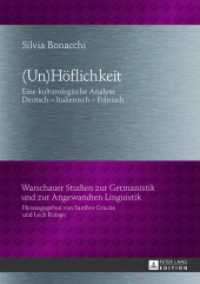 (Un)Höflichkeit : Eine kulturologische Analyse- Deutsch - Italienisch - Polnisch. Habilitationsschrift (Warschauer Studien zur Germanistik und zur Angewandten Linguistik .13) （2013. 280 S. 210 mm）
