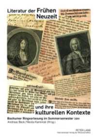 Literatur der Frühen Neuzeit und ihre kulturellen Kontexte : Bochumer Ringvorlesung im Sommersemester 2011 （2012. XII, 259 S. 210 mm）
