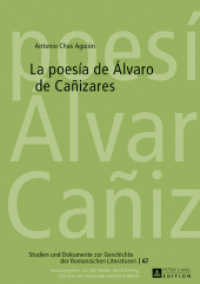 La poesía de Álvaro de Cañizares (Studien und Dokumente zur Geschichte der romanischen Literaturen .67) （2017. 184 S. 210 mm）