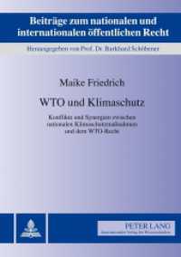 WTO und Klimaschutz : Konflikte und Synergien zwischen nationalen Klimaschutzmaßnahmen und dem WTO-Recht. Dissertationsschrift (Beiträge zum nationalen und internationalen öffentlichen Recht .19) （2012. XX, 296 S. 210 mm）