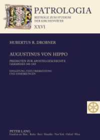 Augustinus von Hippo : Predigten zur Apostelgeschichte ("Sermones" 148-150)- Einleitung, Text, Übersetzung und Anmerkungen (Patrologia - Beiträge zum Studium der Kirchenväter .26) （2012. 282 S. 210 mm）