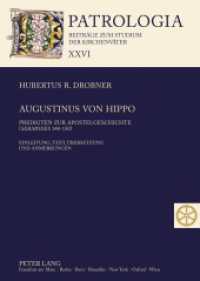 Augustinus von Hippo : Predigten zur Apostelgeschichte ("Sermones" 148-150)- Einleitung, Text, &Uuml;bersetzung und Anmerkungen (Patrologia - Beitr&auml;ge zum Studium der Kirchenv&auml;ter .26) （2012. 282 S. 210 mm）