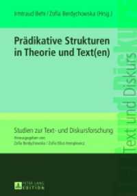 Prädikative Strukturen in Theorie und Text(en) (Studien zur Text- und Diskursforschung .3) （2013. 333 S. 210 mm）
