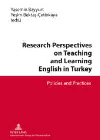 Research Perspectives on Teaching and Learning English in Turkey : Policies and Practices （2012. 312 S. 210 mm）