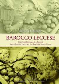 "Barocco Leccese" : Eine Sonderform des Barock betrachtet in Lecce an der Basilika Santa Croce （2012. 150 S. 210 mm）