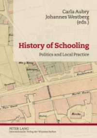History of Schooling : Politics and Local Practice （2012. 278 S. 210 mm）