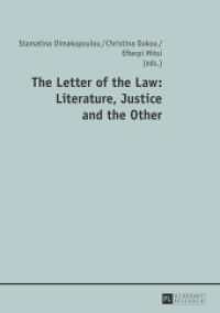 The Letter of the Law: Literature, Justice and the Other （2013. X, 276 S. 210 mm）