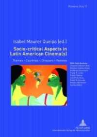 Socio-critical Aspects in Latin American Cinema(s) : Themes - Countries - Directors - Reviews (Romania Viva .11) （2012. 156 S. 210 mm）