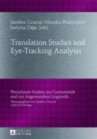 Translation Studies and Eye-Tracking Analysis (Warschauer Studien zur Germanistik und zur Angewandten Linguistik .6) （2013. 213 S. 210 mm）