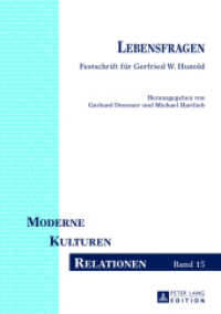 Lebensfragen : Festschrift für Gerfried W. Hunold (Moderne - Kulturen - Relationen .15) （2013. 260 S. 210 mm）