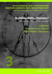 Building Better Humans? : Refocusing the Debate on Transhumanism (Beyond Humanism: Trans- and Posthumanism / Jenseits des Humanismus: Trans- und Posthumanismus .3) （2012. 520 S. 210 mm）