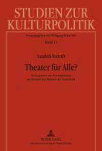 Theater für Alle? : Partizipation von Postmigranten am Beispiel der Bühnen der Stadt Köln. Dissertationsschrift (Studien zur Kulturpolitik. Cultural Policy 13) （2011. 288 S. 210 mm）