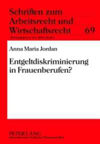 Entgeltdiskriminierung in Frauenberufen? : Dissertationsschrift (Schriften zum Arbeitsrecht und Wirtschaftsrecht .69) （2012. 141 S. 210 mm）