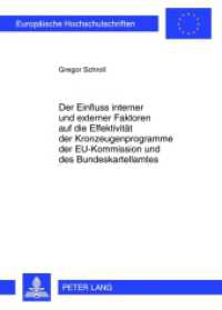 Der Einfluss interner und externer Faktoren auf die Effektivität der Kronzeugenprogramme der EU-Kommission und des Bunde : Dissertationsschrift (Europäische Hochschulschriften Recht .5270) （2012. 326 S. 210 mm）