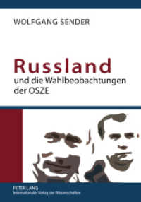 Russland und die Wahlbeobachtungen der OSZE : Eine empirische Studie zu den Ursachen des Widerstands der Putin-Administration gegen das ODIHR. Dissertationsschrift （2011. 446 S. 210 mm）