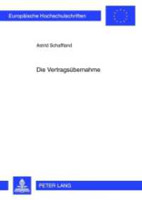 Die Vertragsübernahme : Dissertationsschrift (Europäische Hochschulschriften Recht .5291) （2012. 314 S. 210 mm）