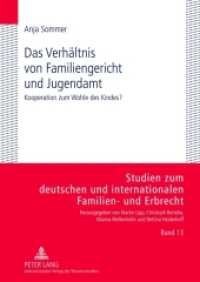 Das Verhältnis von Familiengericht und Jugendamt : Kooperation zum Wohle des Kindes?. Dissertationsschrift (Studien zum deutschen und internationalen Familien- und Erbrecht .13) （2012. XXVII, 412 S. 210 mm）