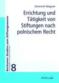 Errichtung und Tätigkeit von Stiftungen nach polnischem Recht : Dissertationsschrift (Bochumer Studien zum Stiftungswesen .8) （2012. 276 S. 210 mm）