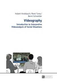 Videography : Introduction to Interpretive Videoanalysis of Social Situations （2014. 150 S. 210 mm）