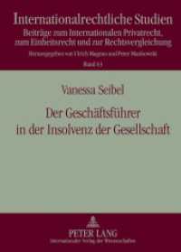 Der Geschäftsführer in der Insolvenz der Gesellschaft : Eine rechtsvergleichende und rechtsökonomische Betrachtung von GmbH und LLC. Dissertationsschrift (Internationalrechtliche Studien .63) （2012. XXIII, 340 S. 210 mm）