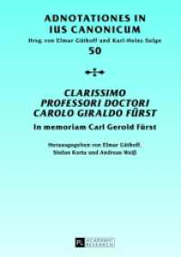 "Clarissimo Professori Doctori Carolo Giraldo Fürst" : In memoriam Carl Gerold Fürst- (Adnotationes In Ius Canonicum .50) （2013. 747 S. 210 mm）