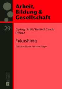 Fukushima : Die Katastrophe und ihre Folgen (Arbeit, Bildung und Gesellschaft / Labour, Education and Society .29) （2013. 292 S. 210 mm）