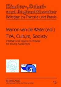 TYA, Culture, Society : International Essays on Theatre for Young Audiences- A Publication of ASSITEJ and ITYARN (Kinder-, Schul- und Jugendtheater - Beiträge zu Theorie und Praxis .15) （2012. 206 S. 210 mm）