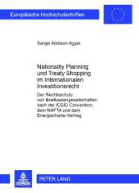 Nationality Planning und Treaty Shopping im Internationalen Investitionsrecht (Europäische Hochschulschriften Recht .5351) （2012. XL, 313 S. 210 mm）